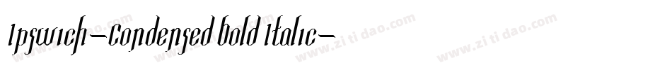 Ipswich-Condensed Bold Italic字体转换